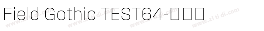 Field Gothic TEST64字体转换